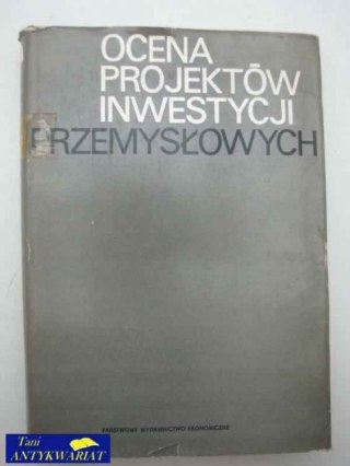 OCENA PROJEKTÓW I INWESTYCJI PRZEMYSŁOWYCH