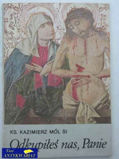 ODKUPIŁEŚ NAS PANIE