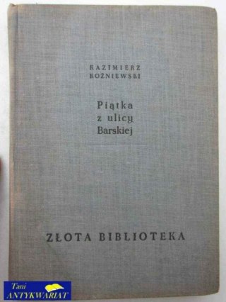 PIĄTKA Z ULICY BARTSKIEJ