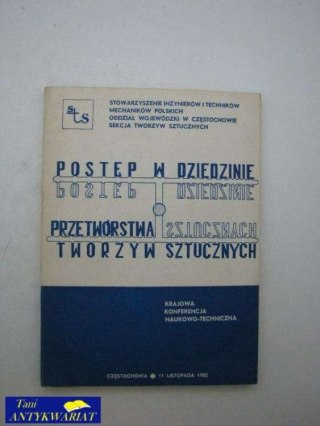 POSTĘP W DZIEDZINIE PRZETWÓRSTWA TWORZYW SZTUCZNYCH