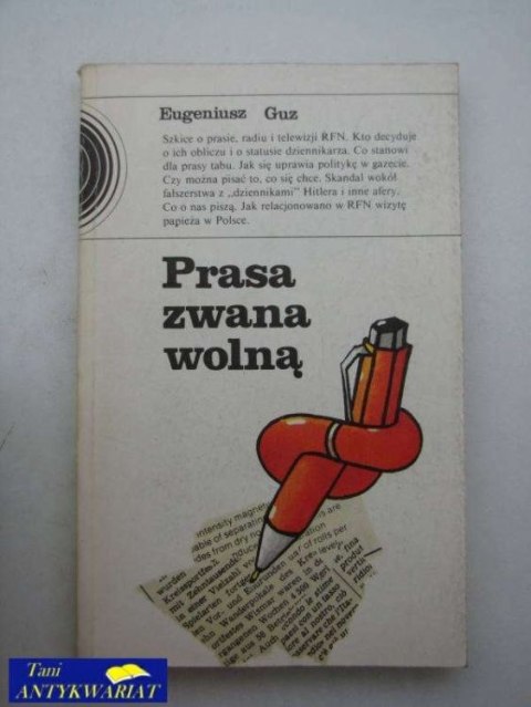 PRASA ZWANA WOLNĄ