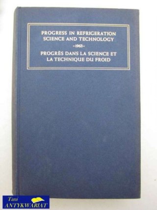 PROGRESS IN REFRIGENERATION SCIENCE AND TECHNOLOGY II
