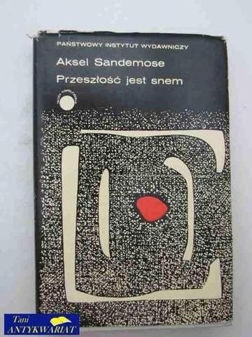 PRZESZŁOŚĆ JEST SNEM