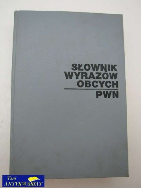 SŁOWNIK WYRAZÓW OBCYCH