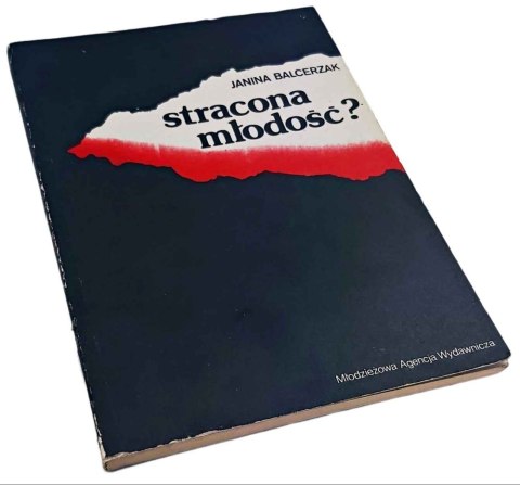 STRACONA MŁODOŚĆ ?
