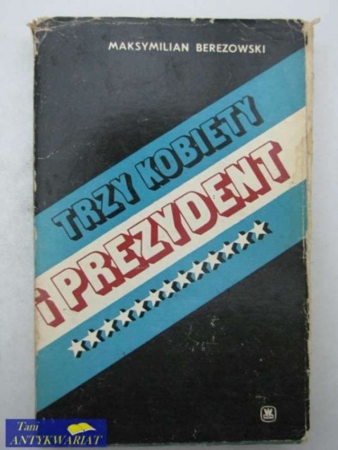 TRZY KOBIETY I PREZYDENT