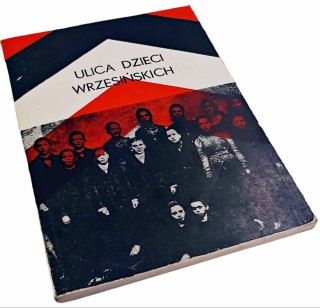 ULICA DZIECI WRZESIŃSKICH