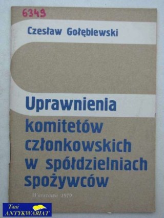 UPRAWNIENIA KOMITETÓW CZŁONKOWSKICH W SPÓŁDZIELNIACH