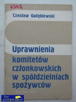 UPRAWNIENIA KOMITETÓW CZŁONKOWSKICH W SPÓŁDZIELNIACH