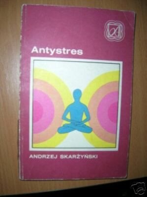 ANTYSTRES - A.Skarżyński
