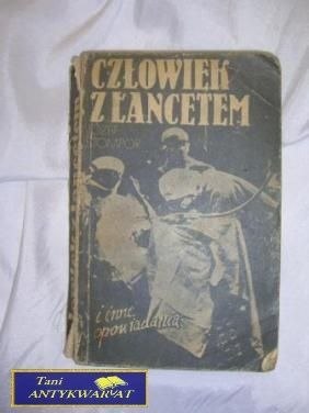 CZŁOWIEK Z LANCETEM - Józef Stompor