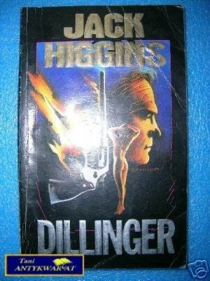 DILLINGER - J.Higgins