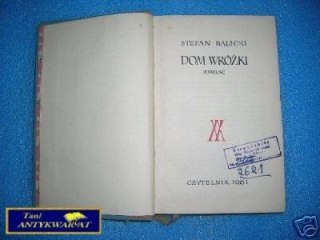 DOM WRÓŻKI - S. Balicki