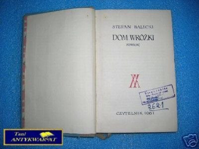 DOM WRÓŻKI - S. Balicki