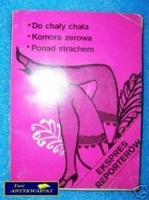 EKSPRES REPORTERÓW - Do chały chała i inne