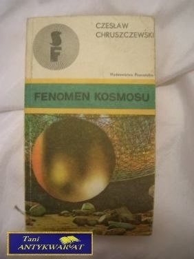 FENOMEN KOSMOSU - Czesław Chruszczewski