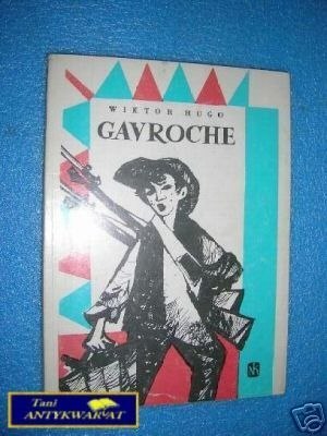 GAVROCHE - W.Hugo