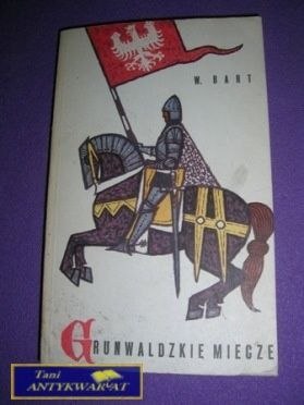 GRUNWALDZKIE MIECZE-W.Bart
