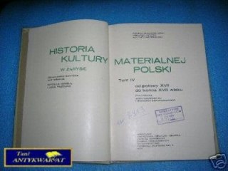 HISTORIA KULTURY MATERIALNEJ POLSKI TOM IV