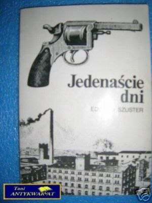 JEDENAŚCIE DNI - E.Szuster