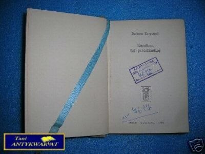 KAROLINO NIE PRZESADZIE - B. Krzysztoń