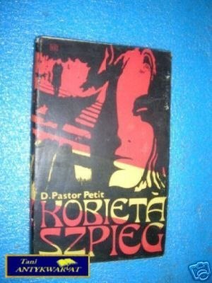 KOBIETA SZPIEG - D.Pastor Petit