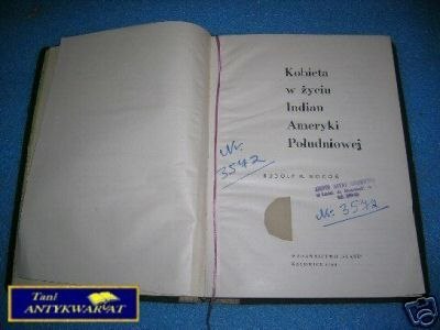 KOBIETA W ŻYCIU INDIAN AMERYKI POŁUDNIOWEJ - R.H KOBIETA W ŻYCIU INDIAN AMERYKI POŁUDNIOWEJ - R.H