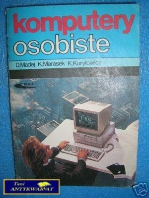 KOMPUTERY OSOBISTE - D.Madej K.Marasek