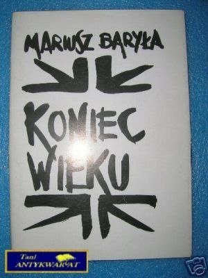 KONIEC WIEKU - M.Baryła