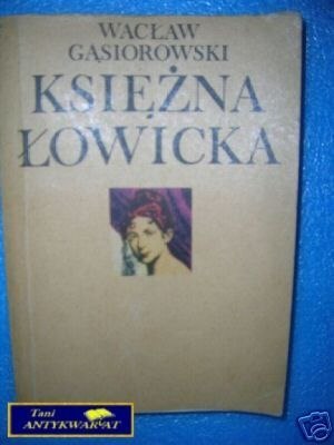 KSIĘŻNA ŁOWICKA - W.Gąsiorowski