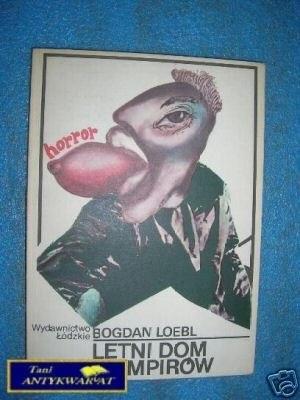 LETNI DOM WAMPIRÓW - B.Loebl