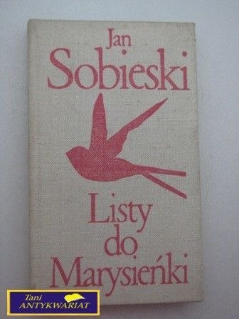 LISTY DO MARYSIEŃKI Tom I J. Sobieski