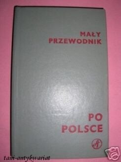 MAŁY PRZEWODNIK PO POLSCE