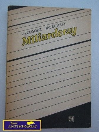 MILIARDERZY G. Jaszuński