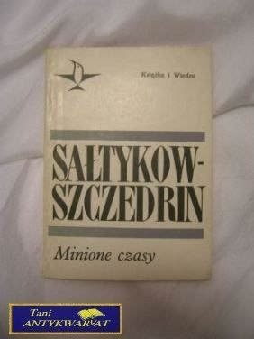MINIONE CZASY - Michał Sałtykow - Szczedrin