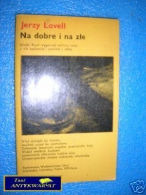 NA DOBRE I NA ZŁE - J.Lovell