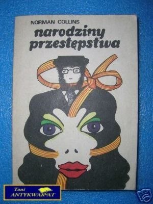 NARODZINY PRZESTĘPSTWA - N.Collins