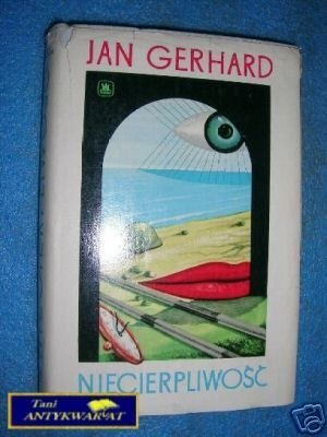 NIECIERPLIWOŚĆ - J.Gerhard