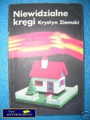 NIEWIDZIALNE KRĘGI - K.Ziemski