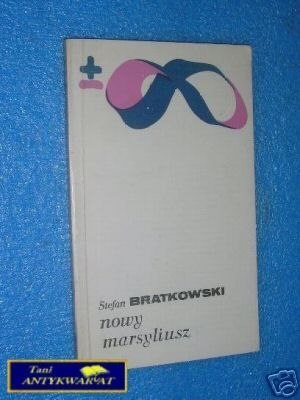 NOWY MARSYLIUSZ - S.Bratkowski