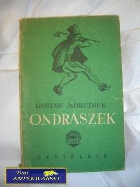 ONDRASZEK TOM I - Gustaw Morcinek