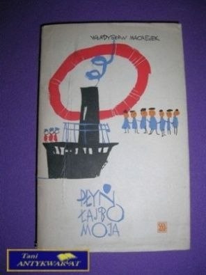 PŁYŃ ŁAJBO MOJA - Władysław Machejek