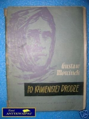 PO KAMIENISTEJ DRODZE - G.Morcinek