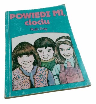 POWIEDZ MI CIOCIU - R. Frey