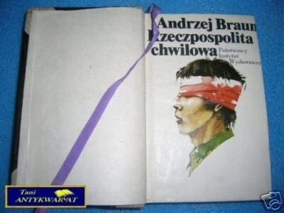 RZECZPOSPOLITA CHWILOWA - A.Braun