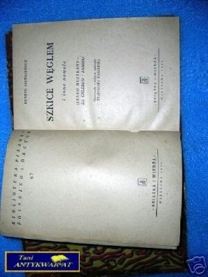 SZKICE WĘGLEM I INNE NOWELE - H. Sienkiewicz SZKICE WĘGLEM I INNE NOWELE - H. Sienkiewicz