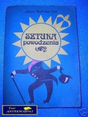 SZTUKA POWODZENIA - J.B.Tyll SZTUKA POWODZENIA - J.B.Tyll