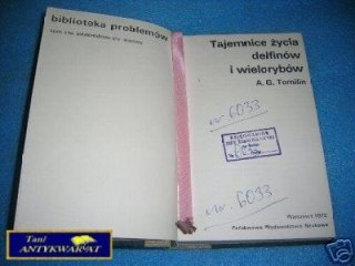 TAJEMNICE ŻYCIA DELFINÓW I WIELORYBÓW - A.G.Tom