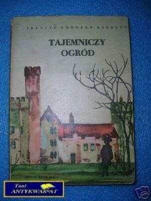 TAJEMNICZY OGRÓD - F.H.Burnett