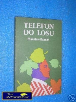 TELEFON DO LOSU - M.Kuźniak
